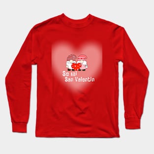 Be my valentine Long Sleeve T-Shirt